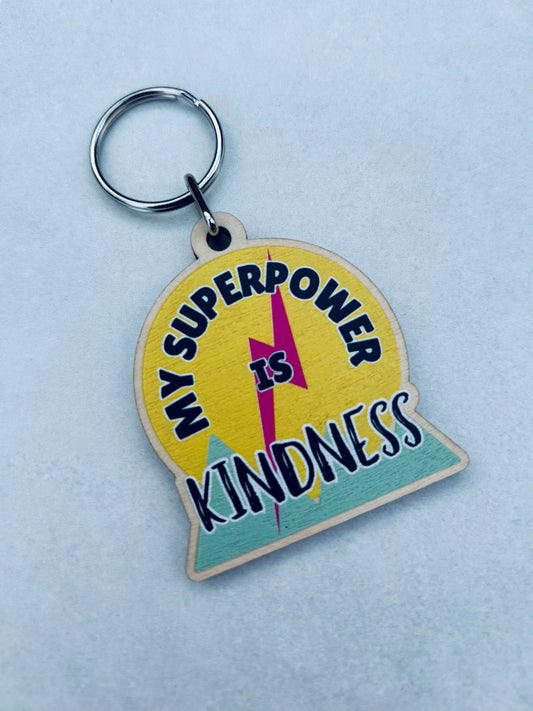 Affirmation keyring: My Superpower is Kindness
