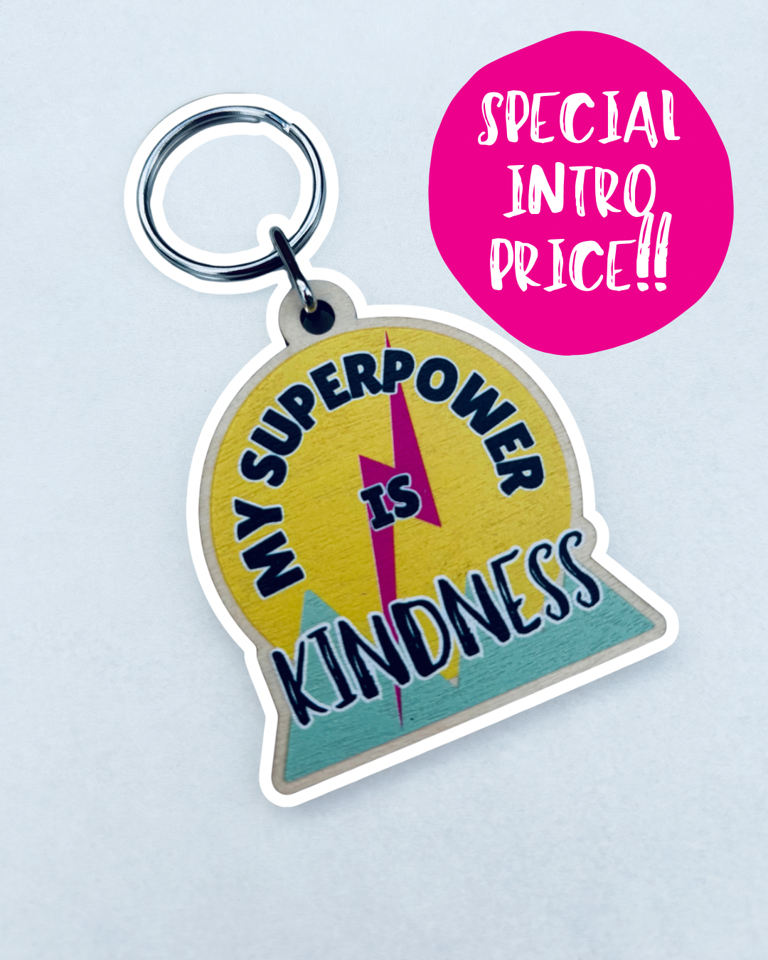 Affirmation keyring: My Superpower is Kindness