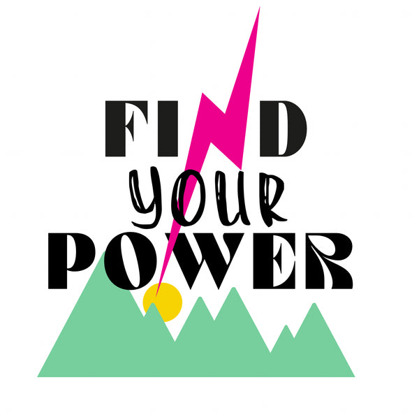 Find Your Power Project